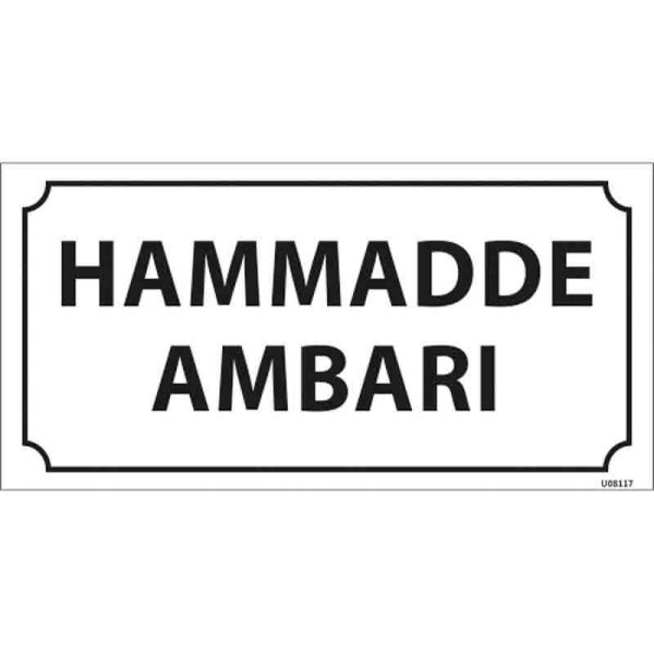Hammadde Ambarı Kapı İsimliği