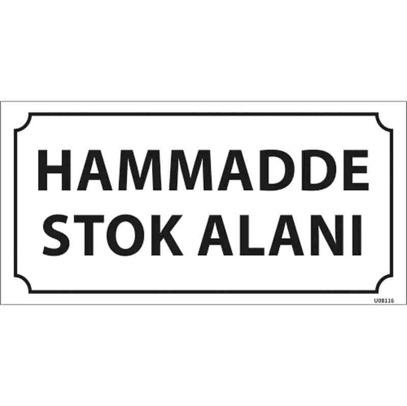 Hammadde Stok Alanı Kapı İsimliği