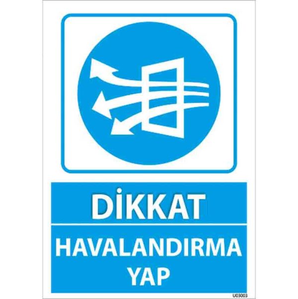 Havalandırma Yap Uyarı Levhası