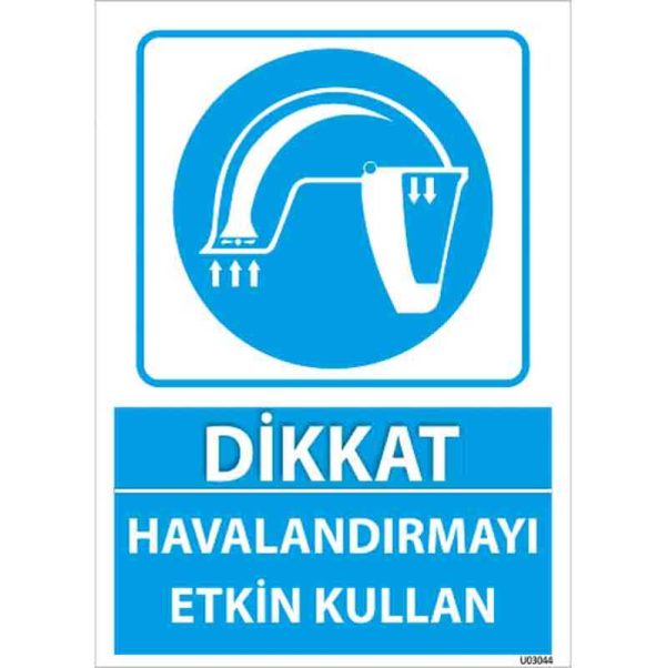 Havalandırmayı Etkin Kullan Uyarı Levhası