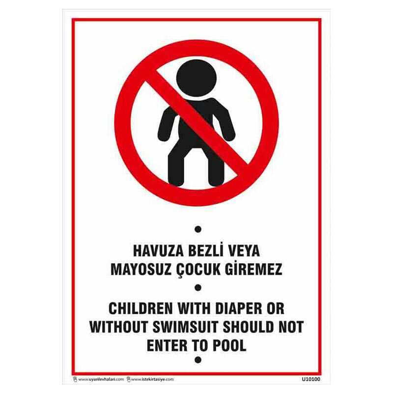 Havuza Bezli veya Mayosuz Çocuk Giremez Uyarı Levhası
