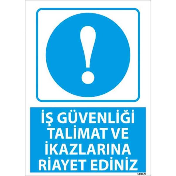 İkazlara Riayet Et Uyarı Levhası