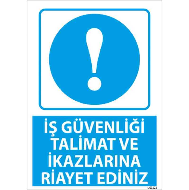 İkazlara Riayet Et Uyarı Levhası
