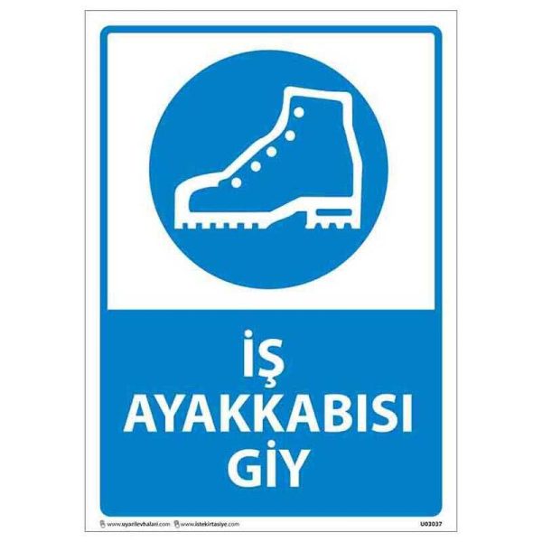 İş Ayakkabısı Giy Uyarı Levhası