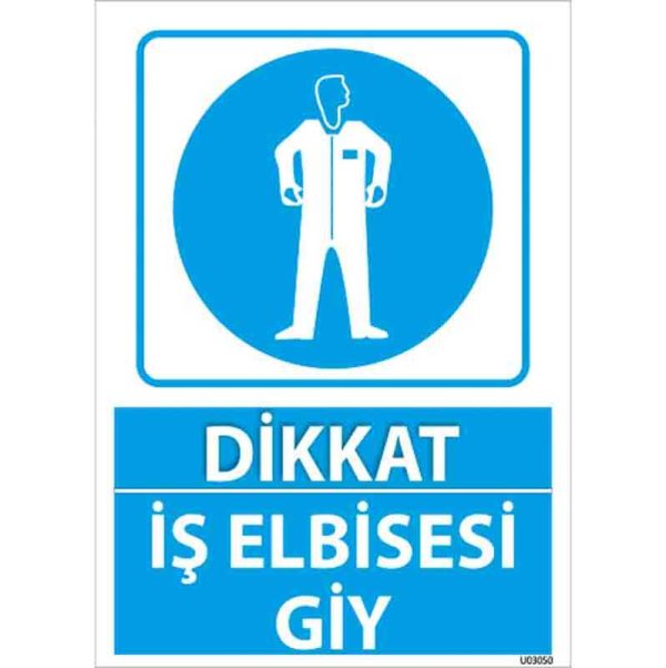 İş Elbisesi Giy Uyarı Levhası