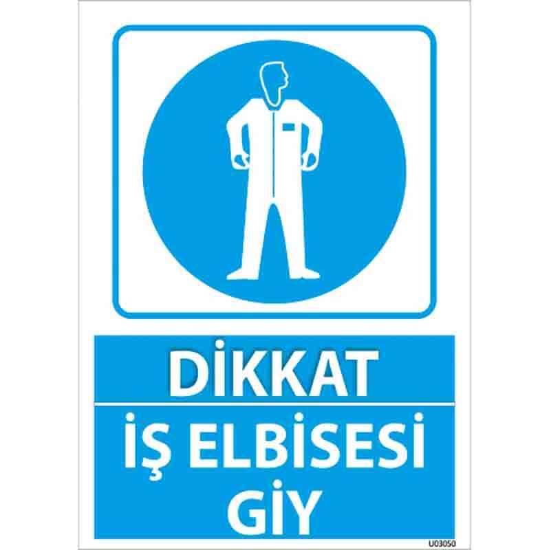İş Elbisesi Giy Uyarı Levhası