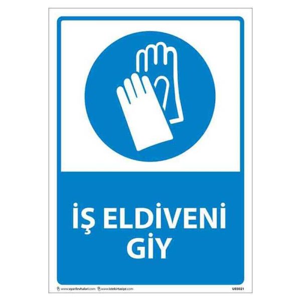 İş Eldiveni Giy Uyarı Levhası