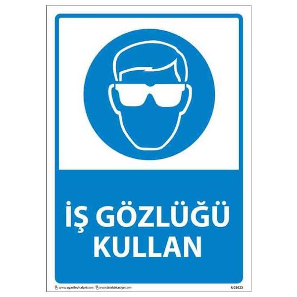 İş Gözlüğü Kullan Uyarı Levhası