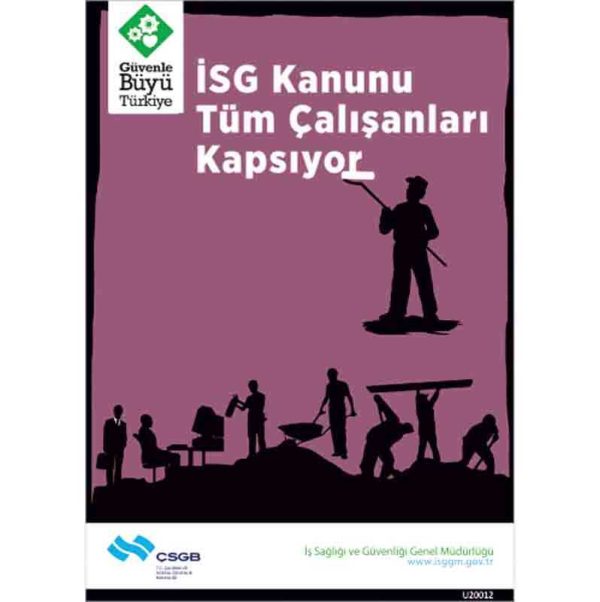 İş Güvenliği Afişi - İSG Kanunu Tüm Çalışanları Kapsıyor