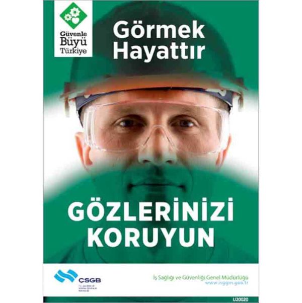 İş Güvenliği Afişi - Görmek Hayattır Gözlerinizi Koruyun