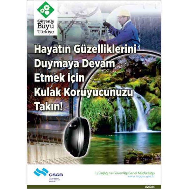 İş Güvenliği Afişi - Hayatın Güzelliklerini Duymak İçin Kulak Koruyucu Kullanın