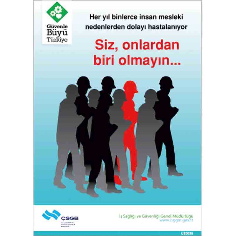 İş Güvenliği Afişi - Meslek Hastalığı Siz Onlardan Biri Olmayın