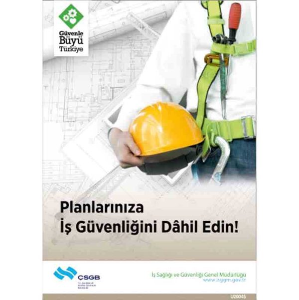 İş Güvenliği Afişi - Planlarınıza İşgüvenliğini Dahil Edin