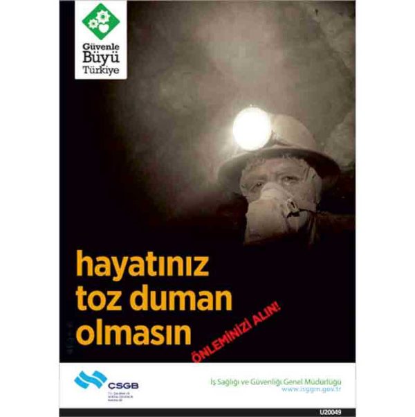 İş Güvenliği Afişi - Hayatınız Toz Duman Olmasın