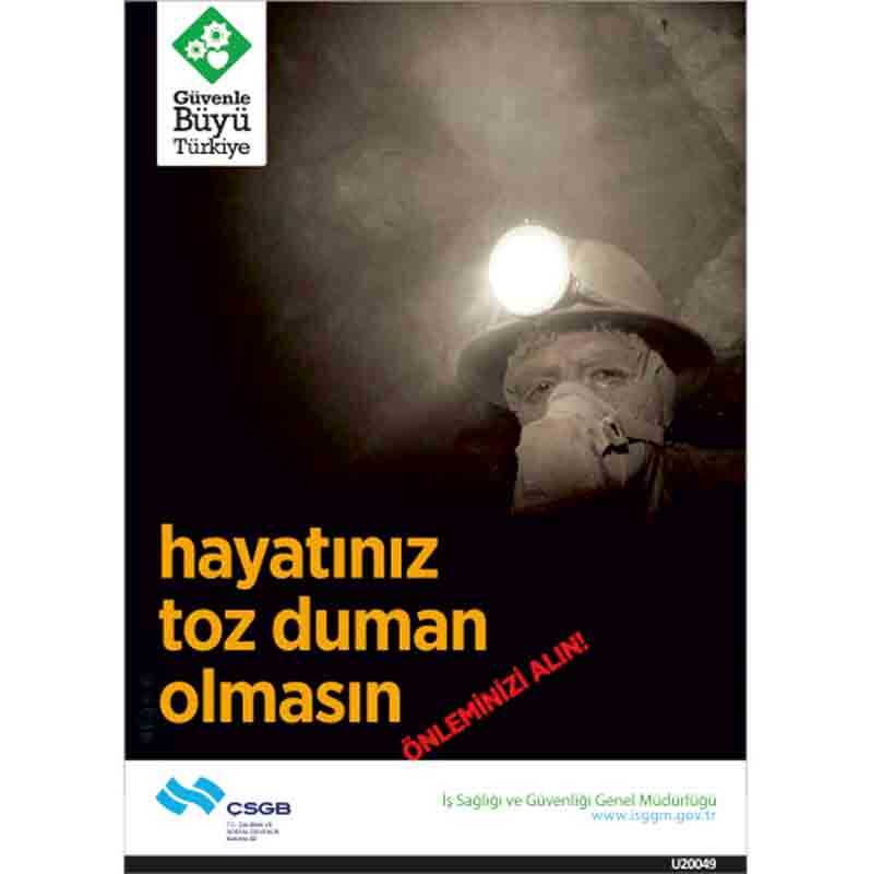 İş Güvenliği Afişi - Hayatınız Toz Duman Olmasın