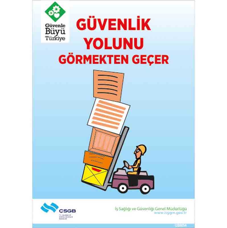 İş Güvenliği Afişi - Güvenlik Yolunu Görmekten Geçer