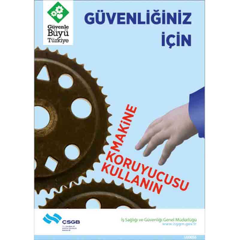 İş Güvenliği Afişi - Güvenliğiniz İçin Makine Koruyucusu Kullanın