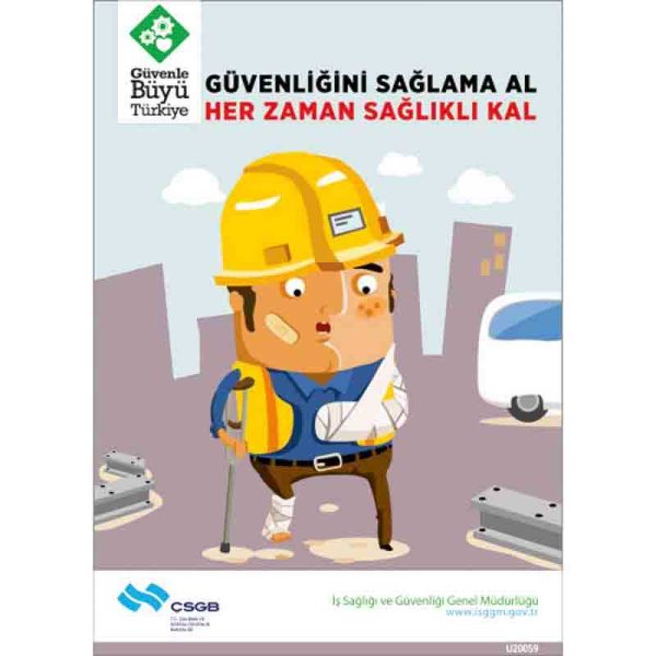 İş Güvenliği Afişi - Güvenliğini Sağlama Al Her Zaman Sağlıklı Kal