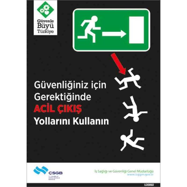 İş Güvenliği Afişi - Güvenliğiniz İçin Gerektiğinde Acil Çıkış Yollarını Kullanın