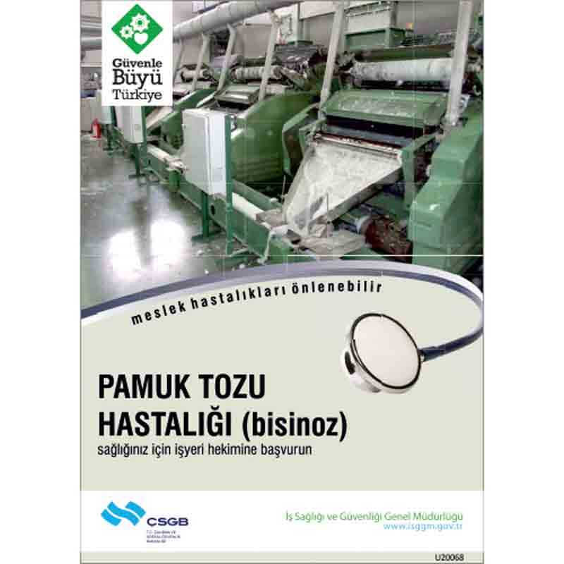 İş Güvenliği Afişi - Pamuk Tozu Hastalığı (Bsinoz)