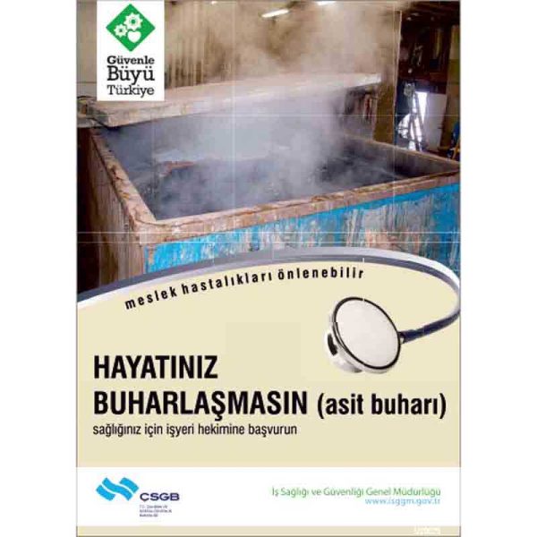 İş Güvenliği Afişi - Hayatınız Buharlaşmasın
