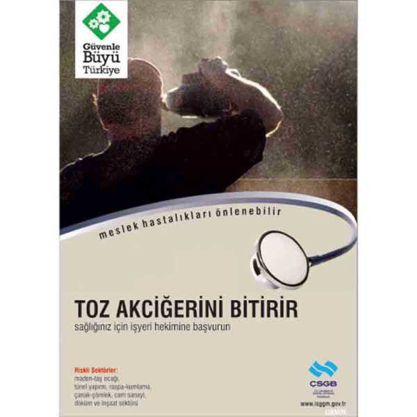 İş Güvenliği Afişi - Toz Akciğerini Bitirir
