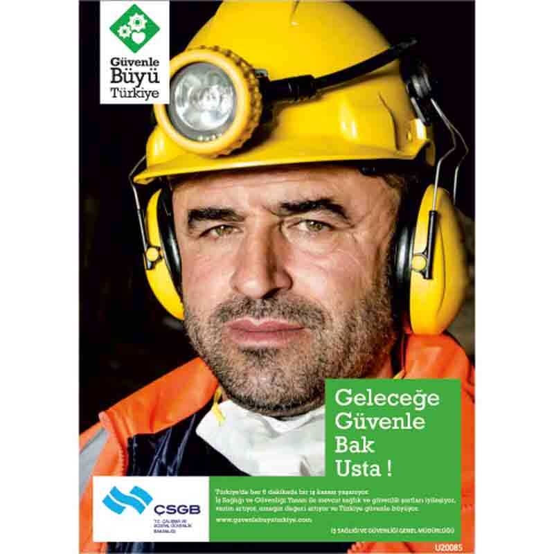 İş Güvenliği Afişi - Geleceğe Güvenle Bak Usta
