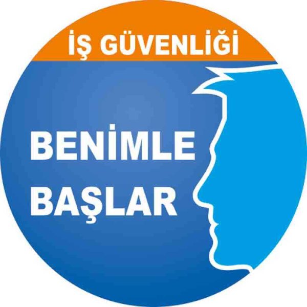 İş Güvenliği Benimle Başlar Baret Etiketi 3 Cm Çap