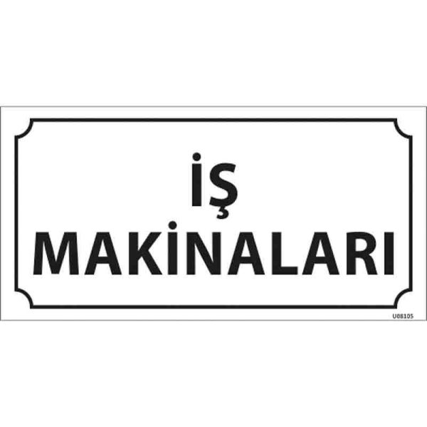 İş Makinaları Kapı İsimliği
