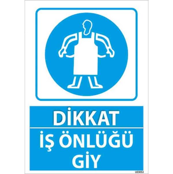 İş Önlüğü Giy Uyarı Levhası