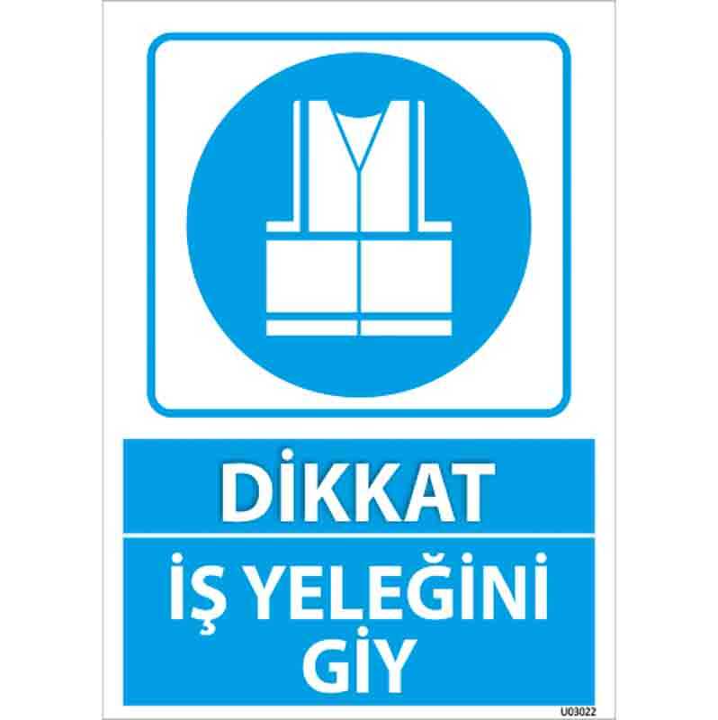 İş Yeleğini Giy Uyarı Levhası