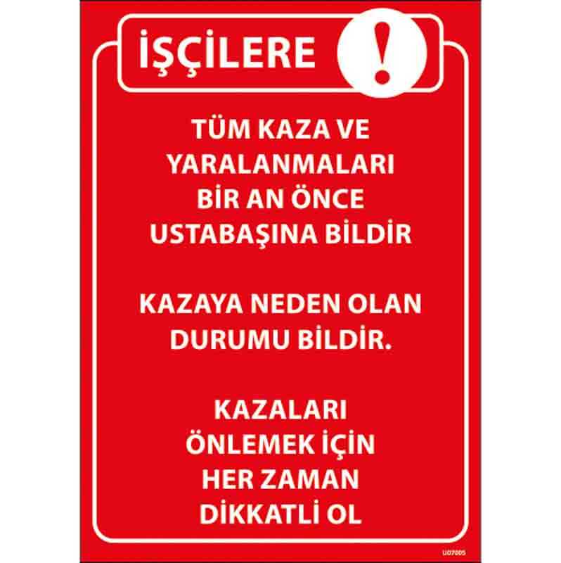 İşçilere Kaza Talimatı Uyarı Levhası