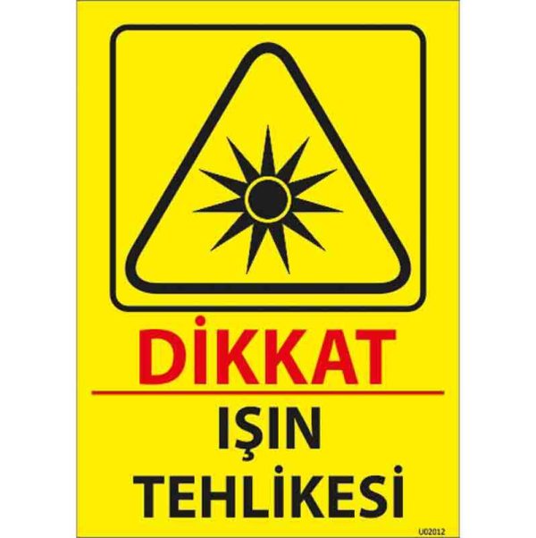 Işın Tehlikesi Uyarı Levhası