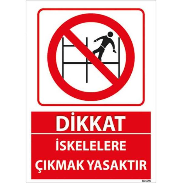 İskelelere Çıkmak Yasaktır Uyarı Levhası