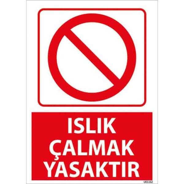 Islik Çalmak Yasaktır Uyarı Levhası