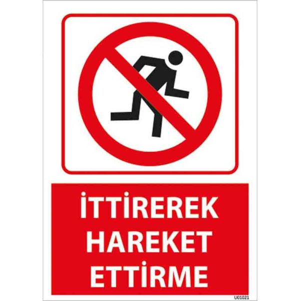 İttirerek Hareket Ettirme Uyarı Levhası
