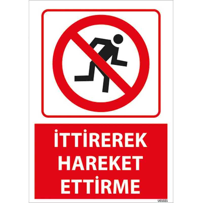 İttirerek Hareket Ettirme Uyarı Levhası