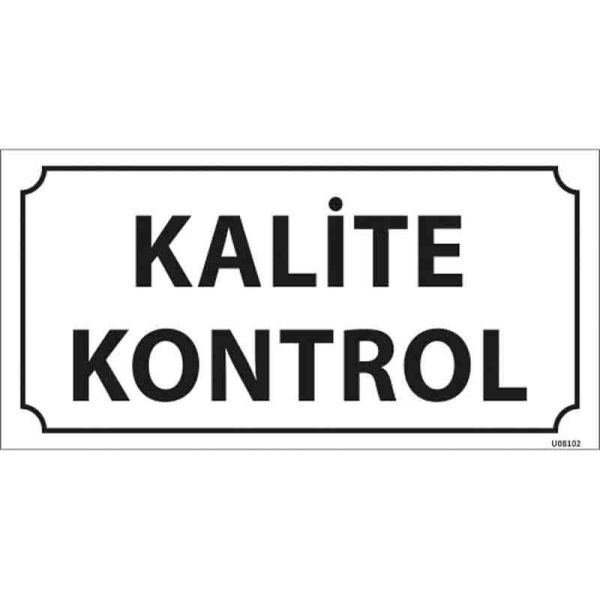 Kalite Kontrol Kapı İsimliği