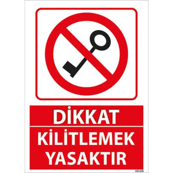 Kilitlemek Yasaktır Uyarı Levhası