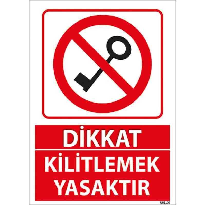 Kilitlemek Yasaktır Uyarı Levhası