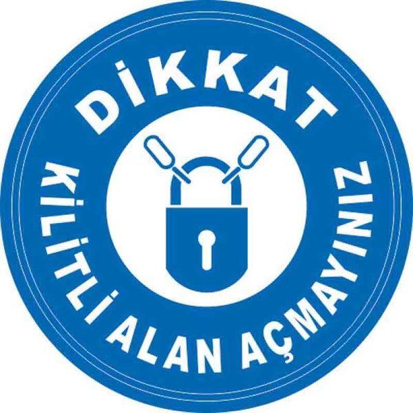 Kilitli Alan Açmayınız Yer Etiketi 30 cm Çap