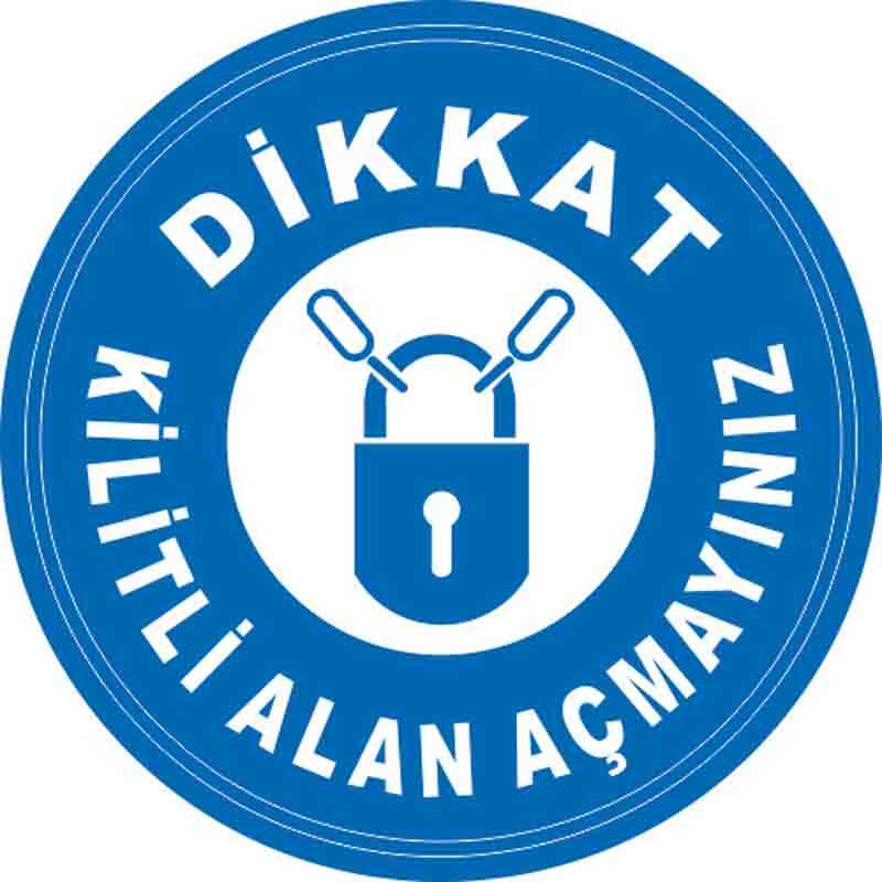 Kilitli Alan Açmayınız Yer Etiketi 30 cm Çap