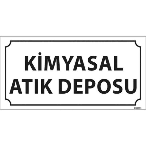 Kimyasal Atık Deposu Kapı İsimliği