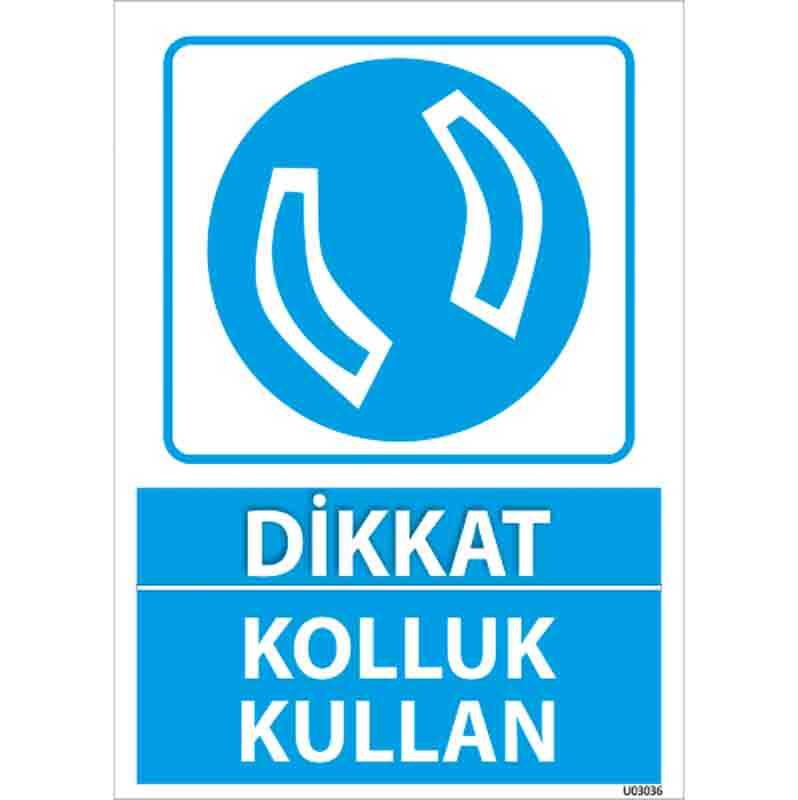 Kolluk Kullan Uyarı Levhası