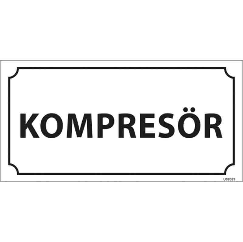 Kompresör Kapı İsimliği