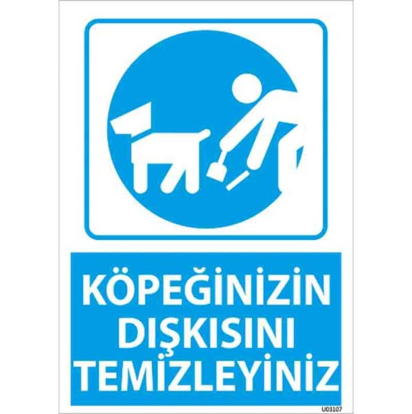 Köpeğinizin Dışkısını Temizleyiniz Uyarı Levhası
