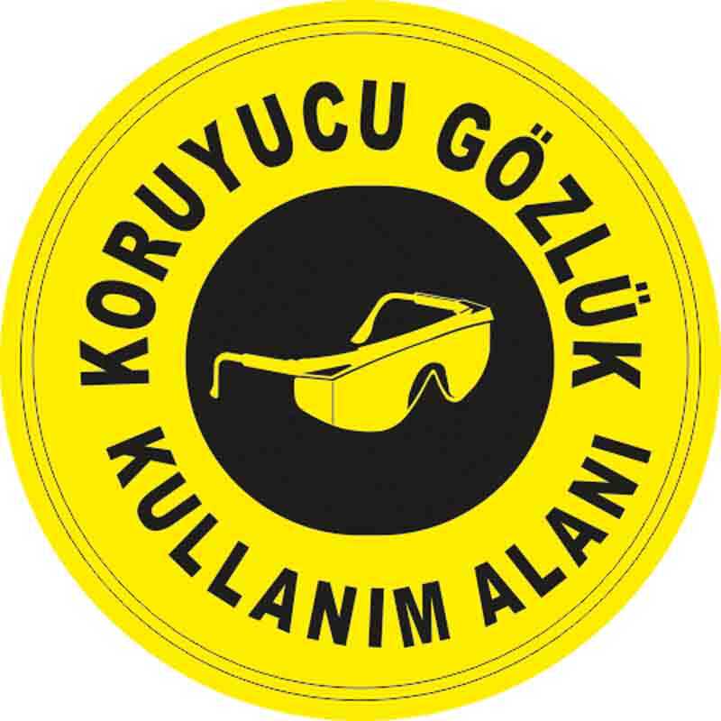 Koruyucu Gözlük Kullanım Alanı Yer Etiketi 30 cm Çap