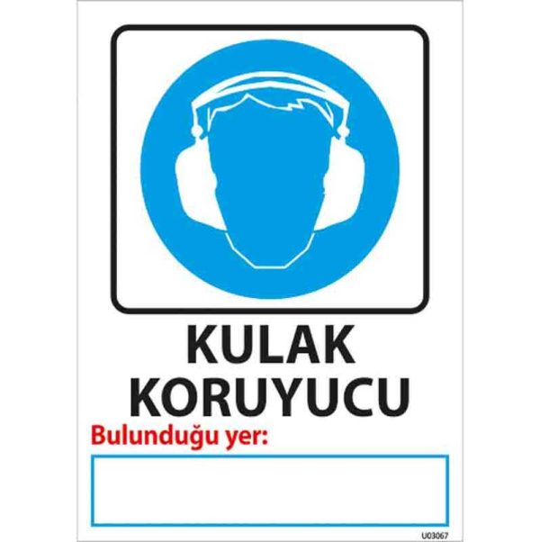 Kulak Koruyucu Bulunduğu Yer Uyarı Levhası