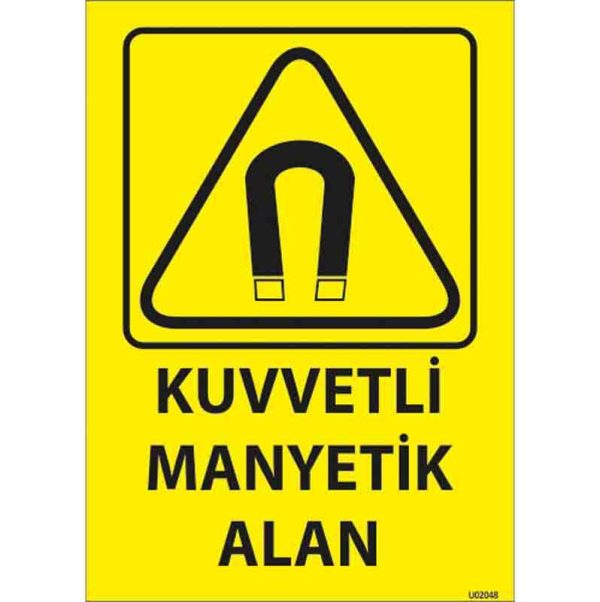 Kuvvetli Manyetik Alan Uyarı Levhası