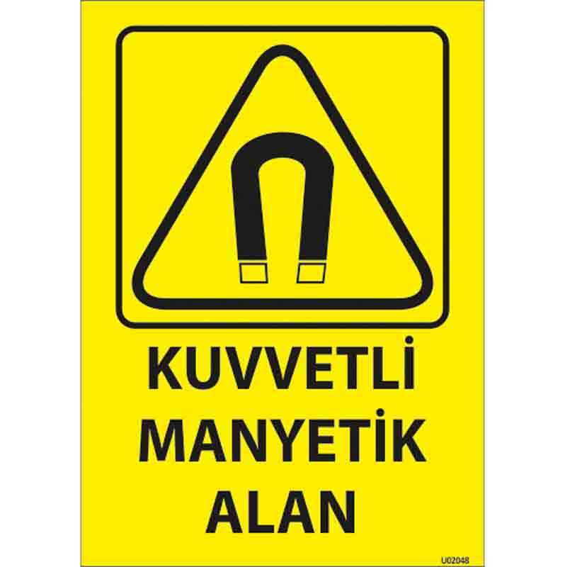 Kuvvetli Manyetik Alan Uyarı Levhası